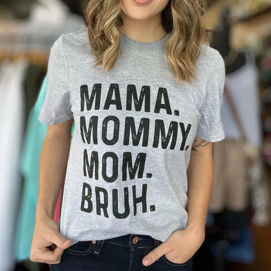 Mama Mommy Mom Bruh Grey Graphic Tee